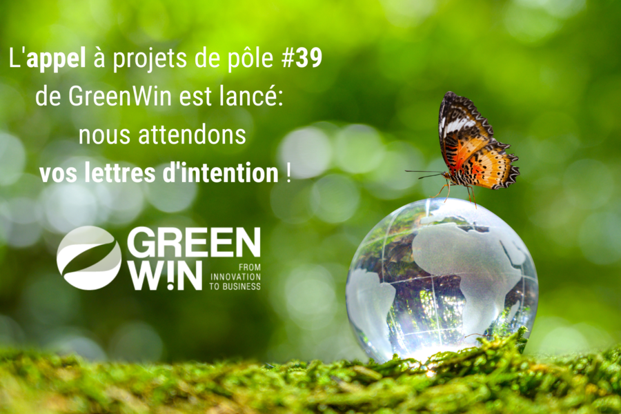 GreenWin lance l’appel à projets de pôle N°39, dont l’aboutissement aura lieu en juin 2023 !