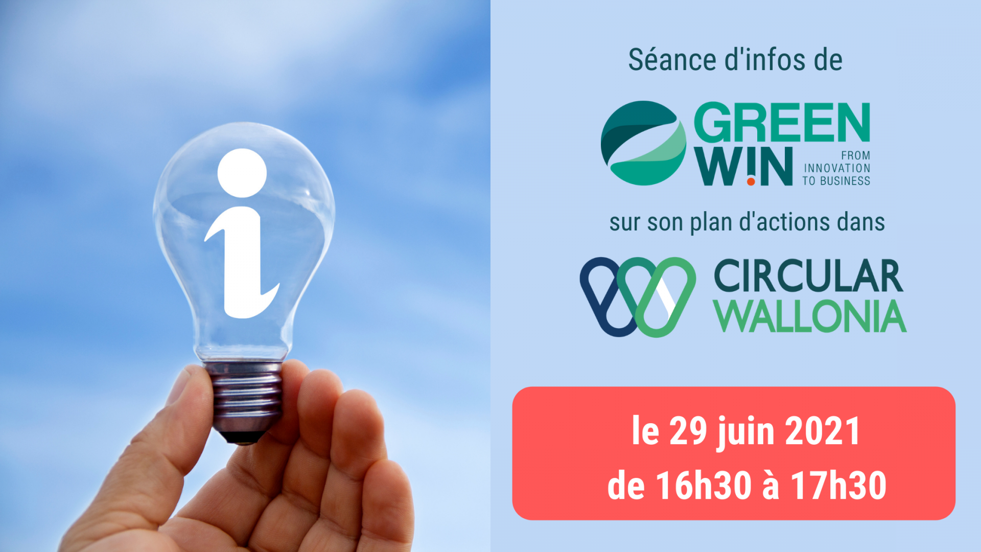 PARTICIPEZ à la SÉANCE D’INFO sur le plan d’actions de GreenWin dans Circular Wallonia, ce 29.06.21 de 16h30 à 17h30 !