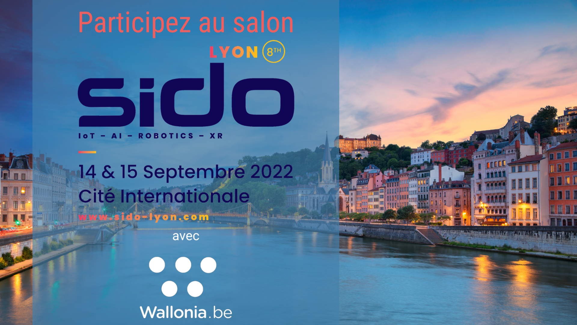 Pour la première fois l’AWEX organise une présence wallonne au salon du SIDO à Lyon DU 14 AU 15 SEPTEMBRE 2022.