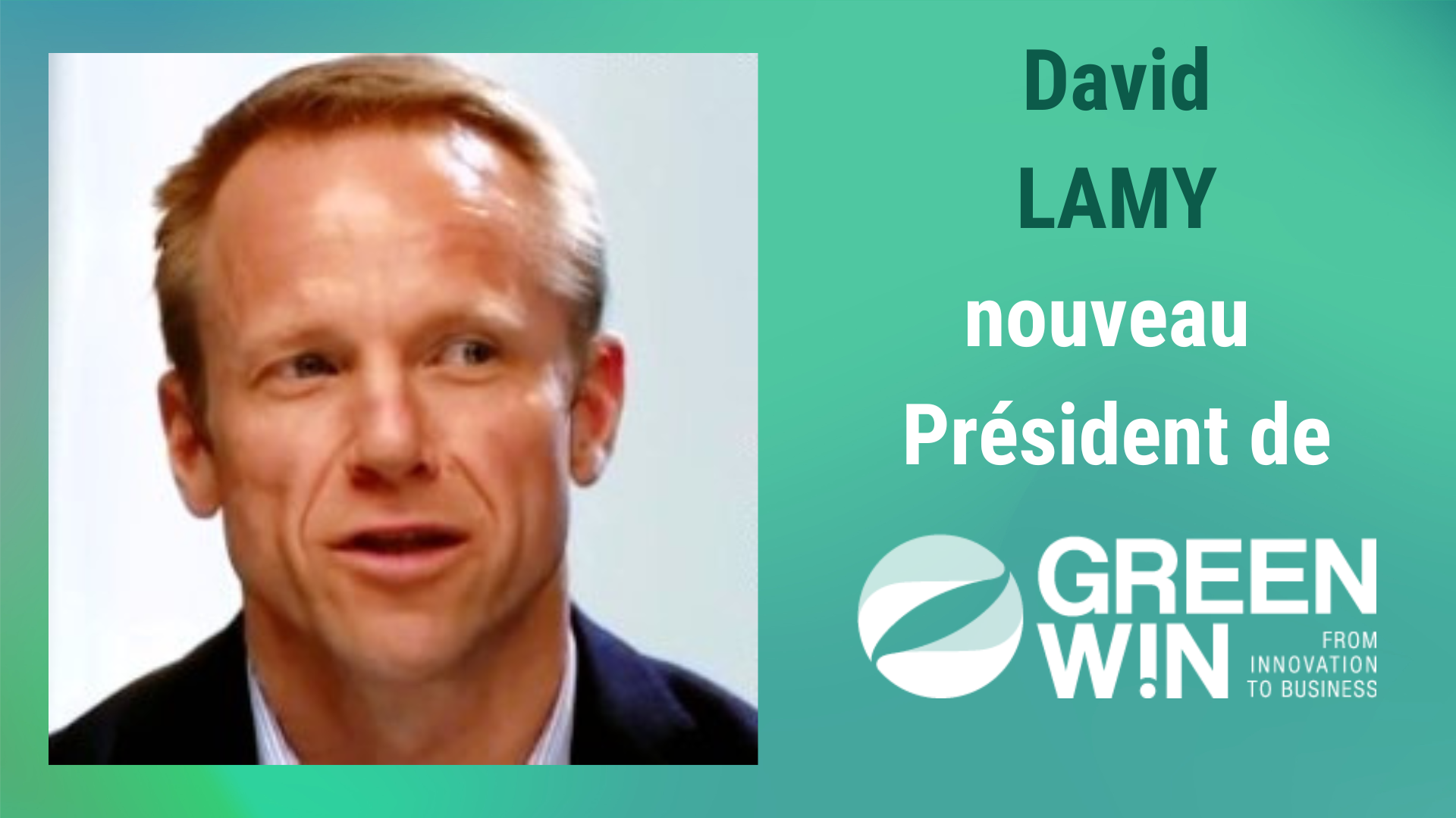 David LAMY, Directeur général de Tradecowall, est élu Président du pôle GreenWin