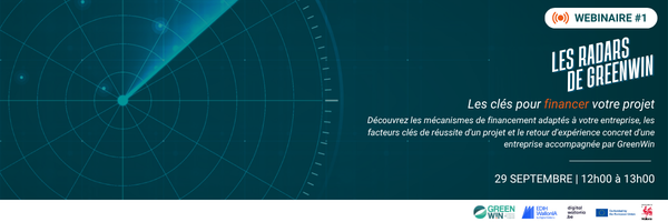 Les radars de GreenWin : les clés pour financer votre projet