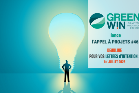 GreenWin lance l’appel à projets #46 - échéance décembre 2025 : nous attendons vos lettres d’intention !